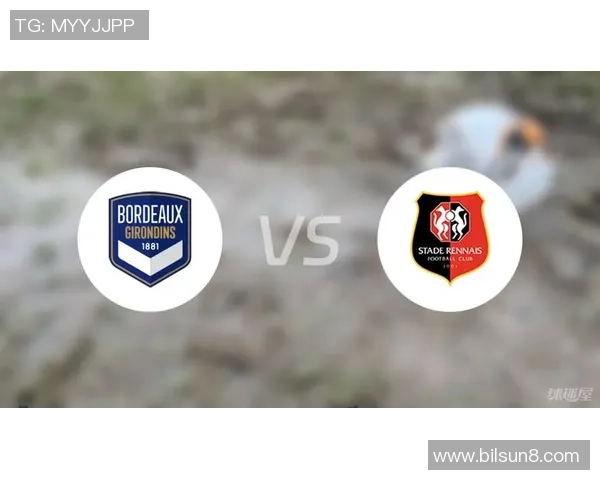 雷恩与波尔多对决分析:战术布局与球员表现的全面解读